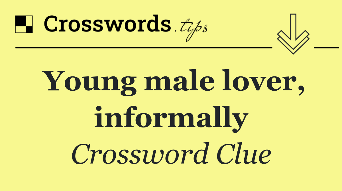 Young male lover, informally