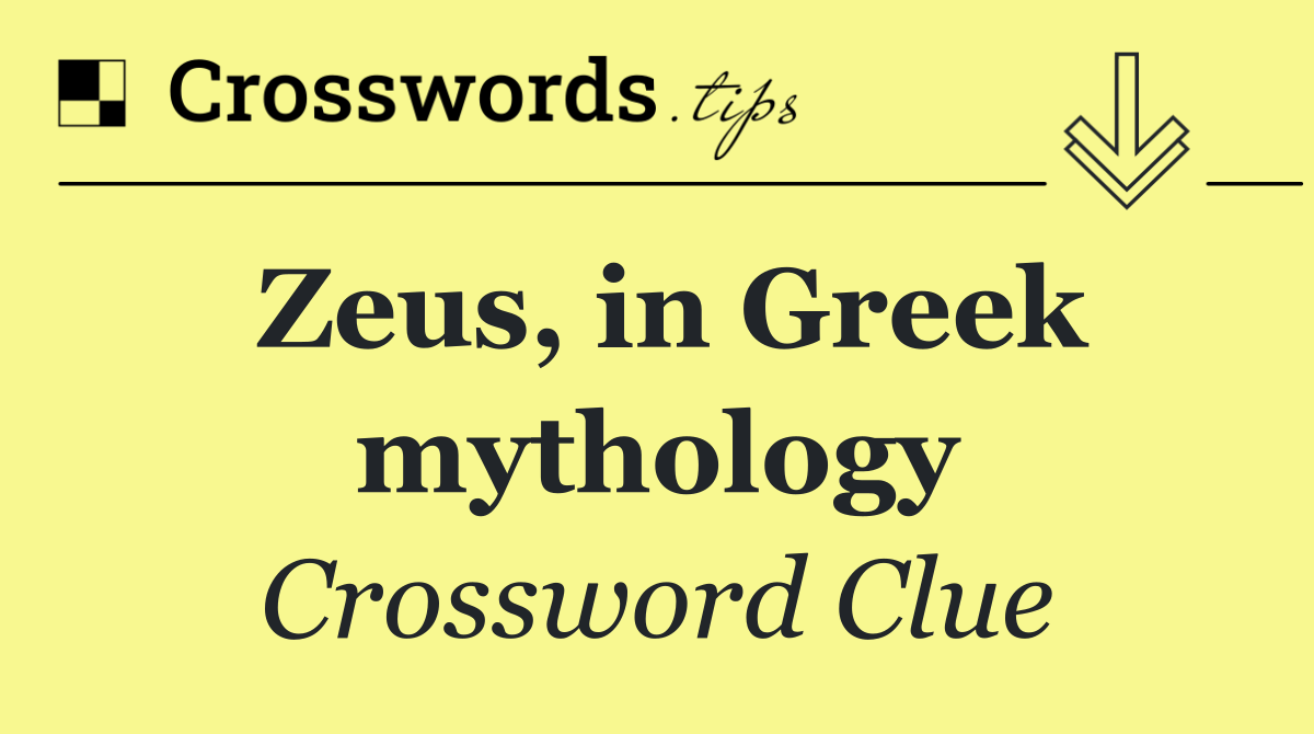 Zeus, in Greek mythology