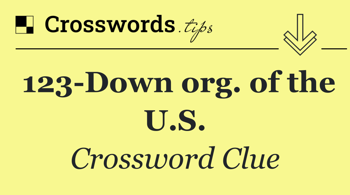 123 Down org. of the U.S.