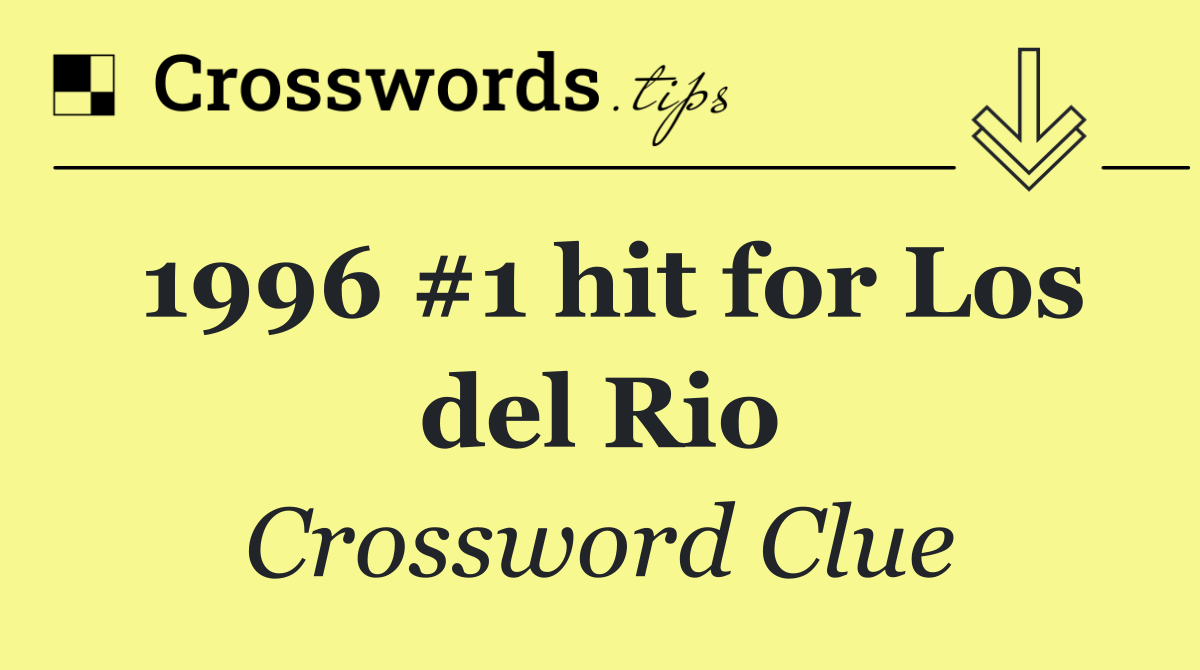 1996 #1 hit for Los del Rio