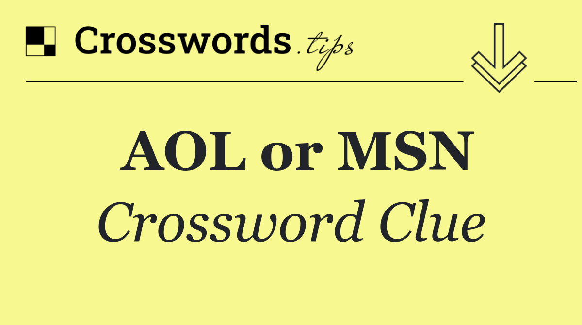 AOL or MSN