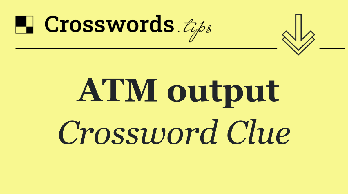 ATM output