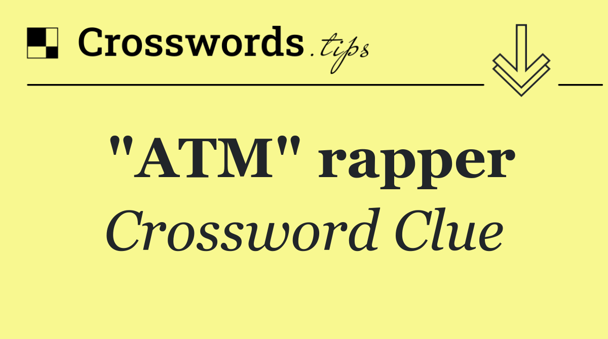 "ATM" rapper