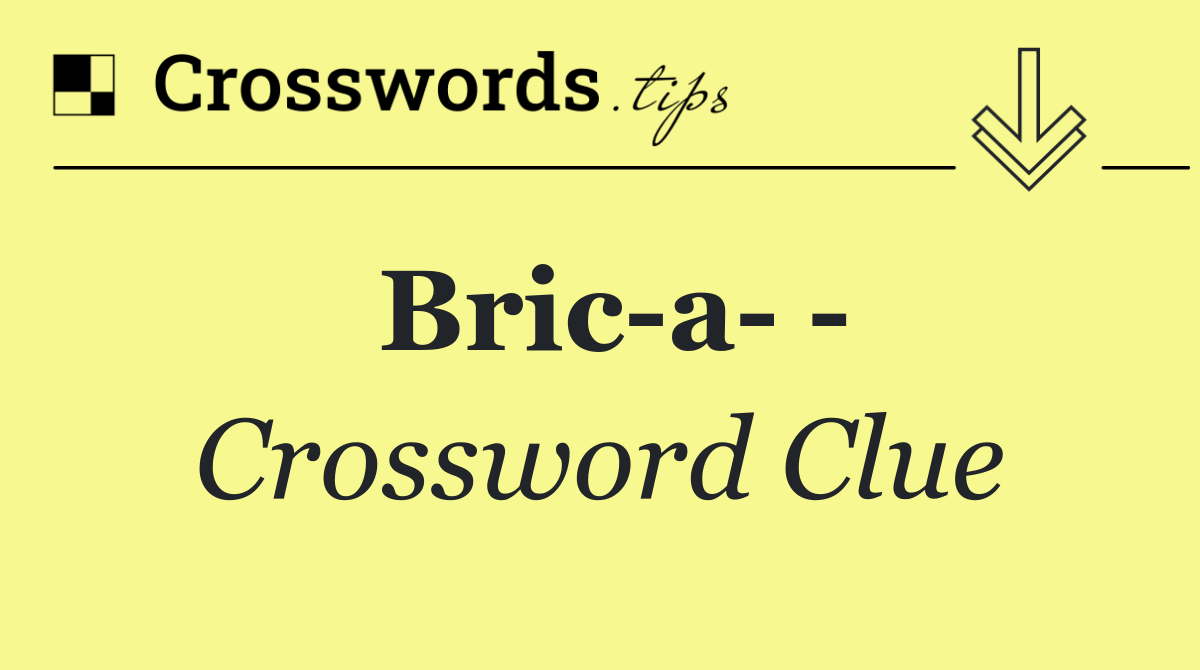 Bric a   