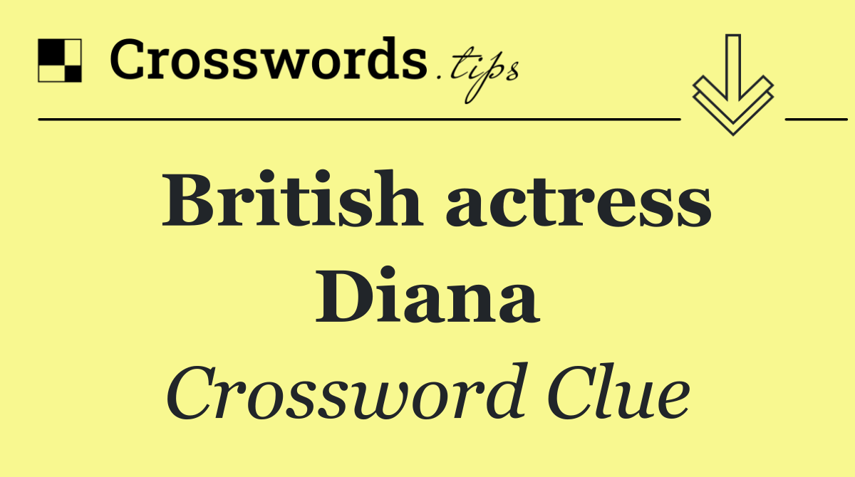 British actress Diana