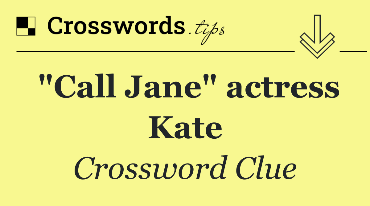 "Call Jane" actress Kate