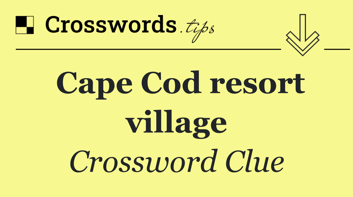 Cape Cod resort village