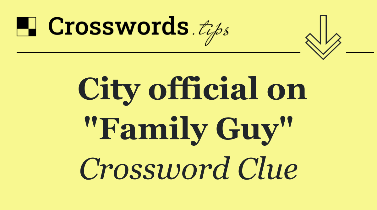 City official on "Family Guy"