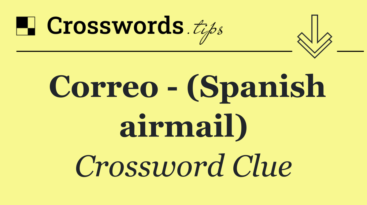 Correo   (Spanish airmail)