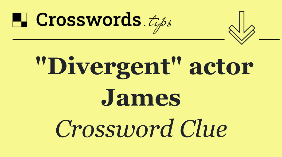 "Divergent" actor James