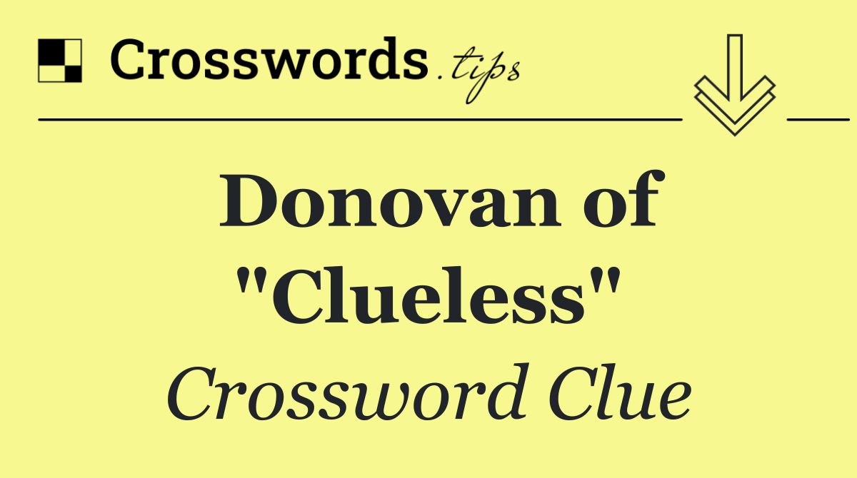 Donovan of "Clueless"