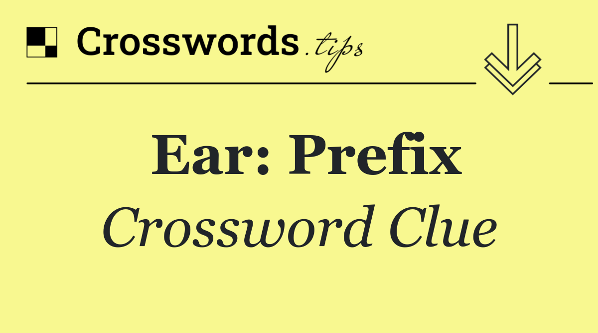 Ear: Prefix