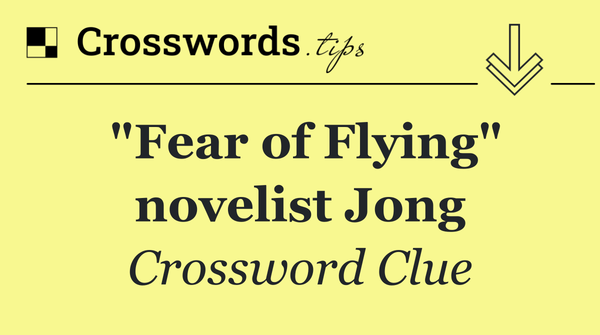 "Fear of Flying" novelist Jong