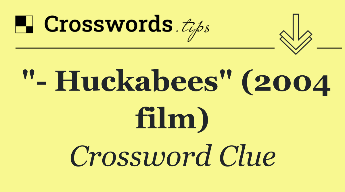 "  Huckabees" (2004 film)