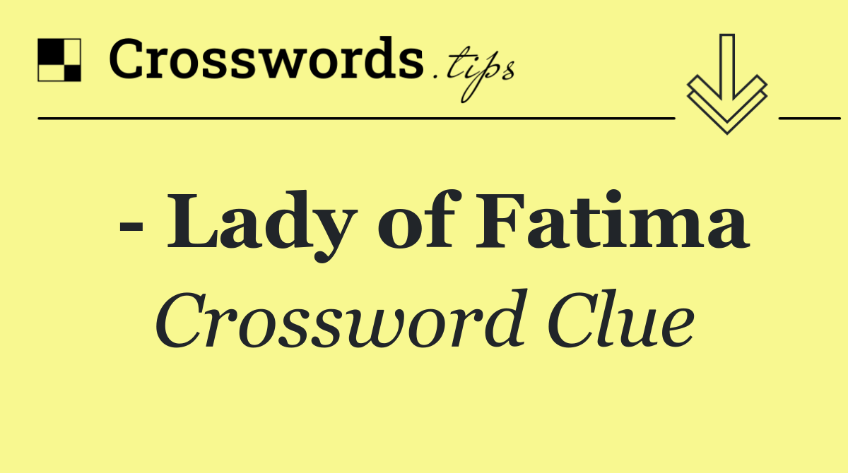   Lady of Fatima