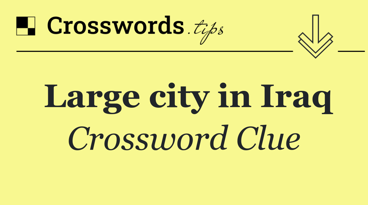 Large city in Iraq