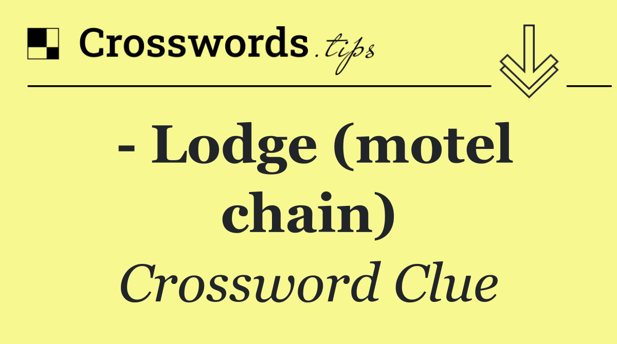   Lodge (motel chain)