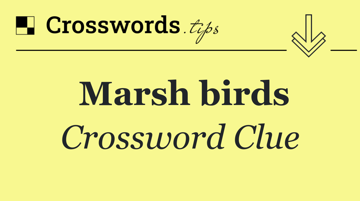 Marsh birds