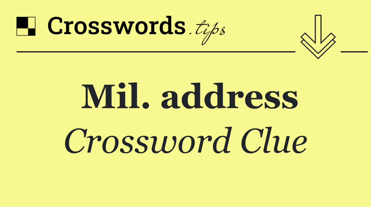 Mil. address