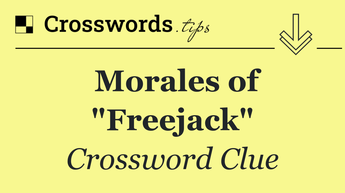 Morales of "Freejack"