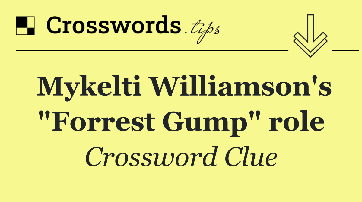 Mykelti Williamson's "Forrest Gump" role