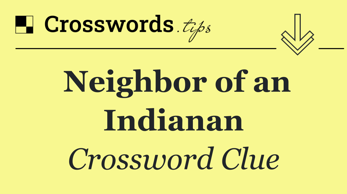 Neighbor of an Indianan