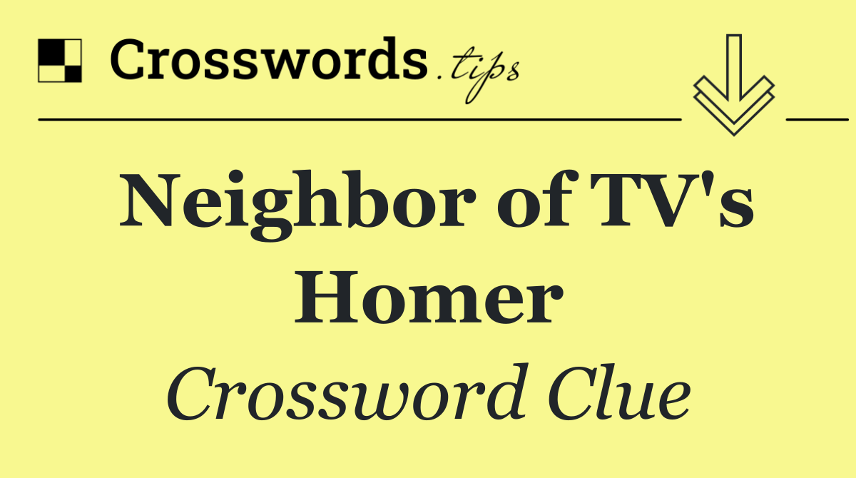 Neighbor of TV's Homer