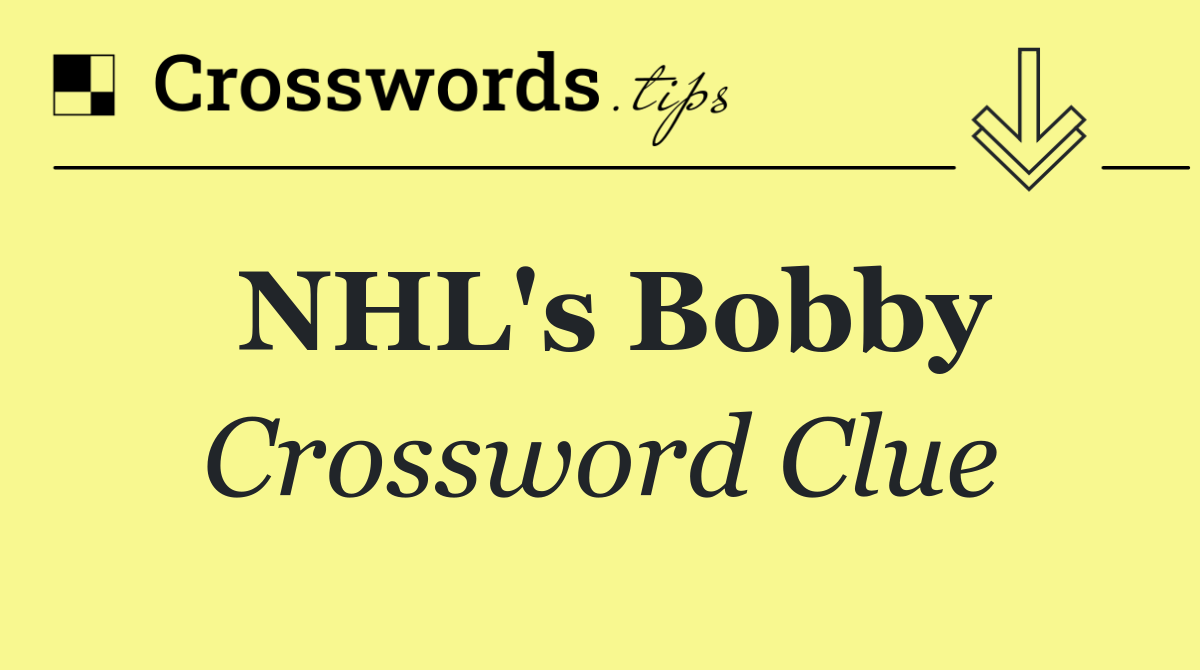 NHL's Bobby