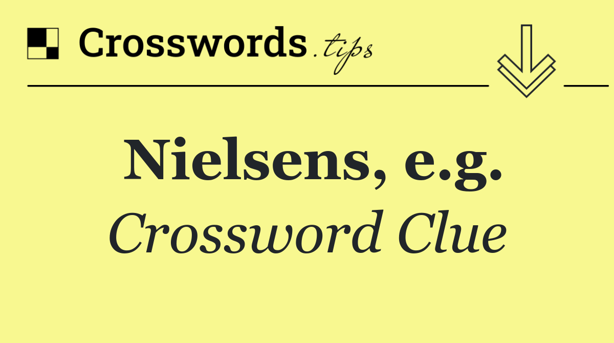 Nielsens, e.g.