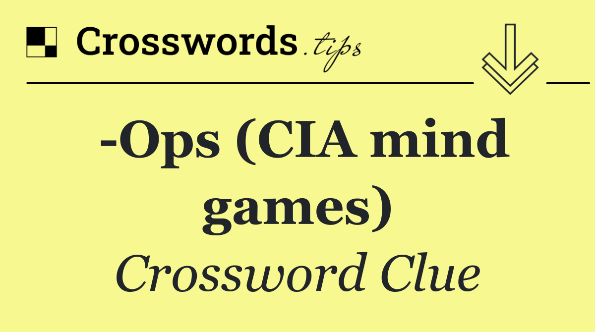  Ops (CIA mind games)