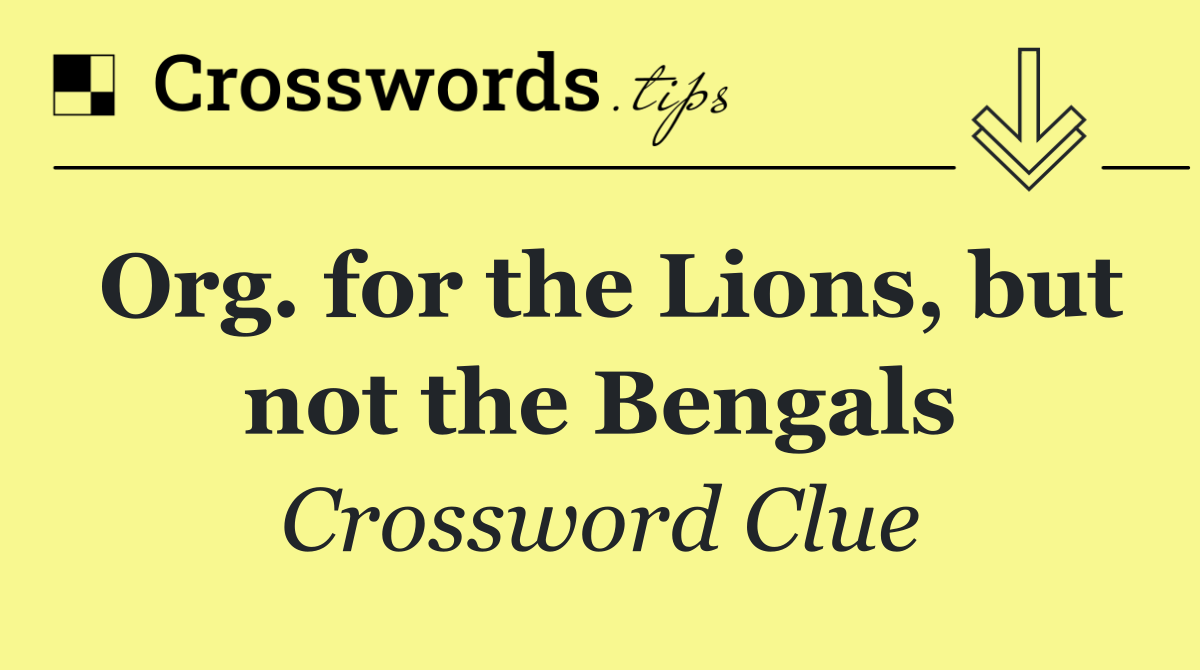 Org. for the Lions, but not the Bengals