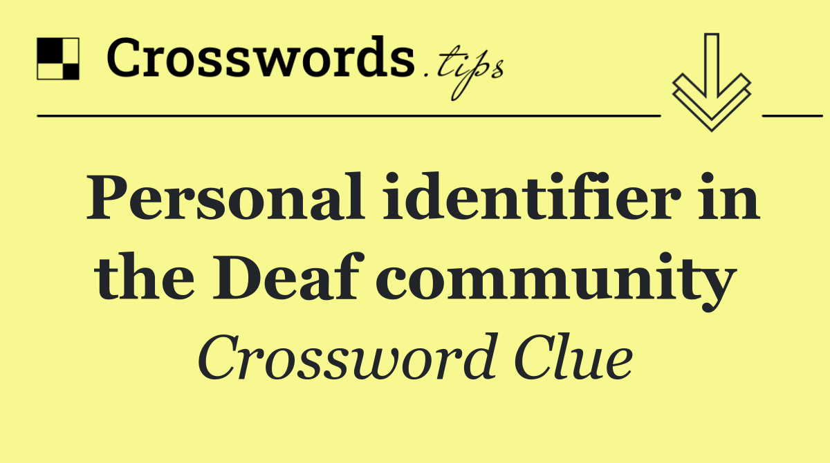 Personal identifier in the Deaf community