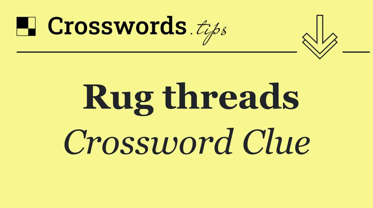 Rug threads