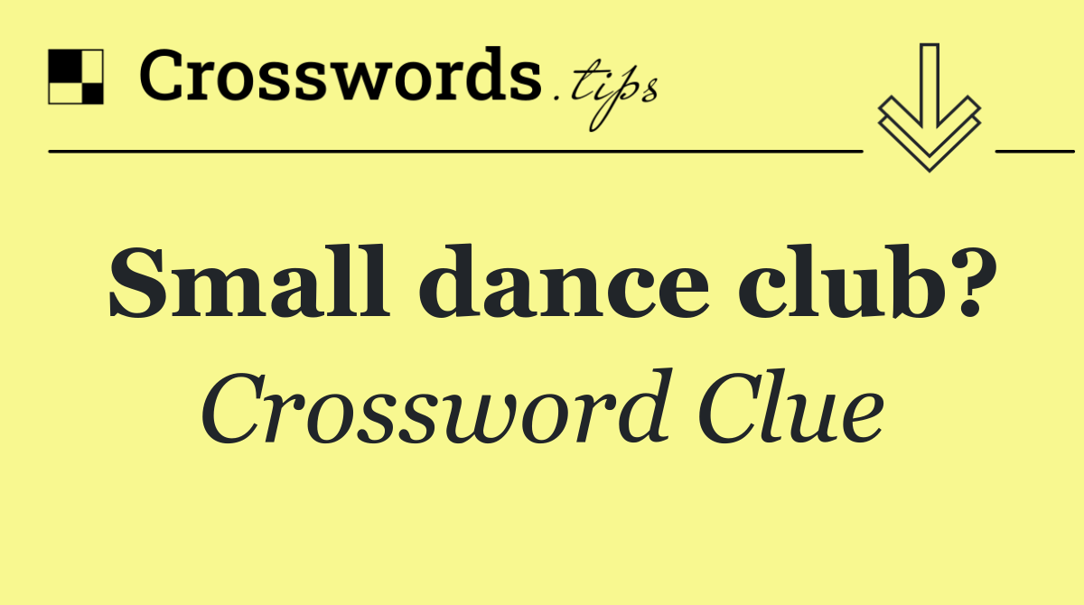 Small dance club?