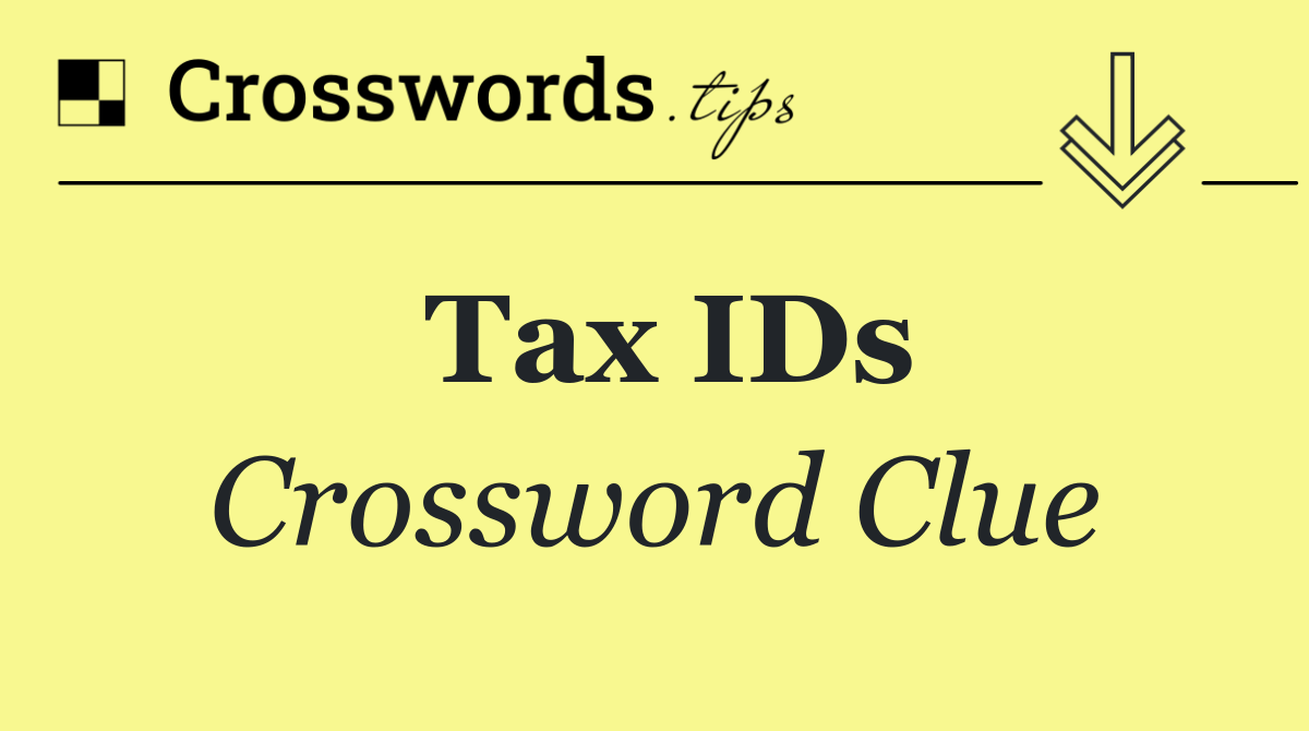 Tax IDs