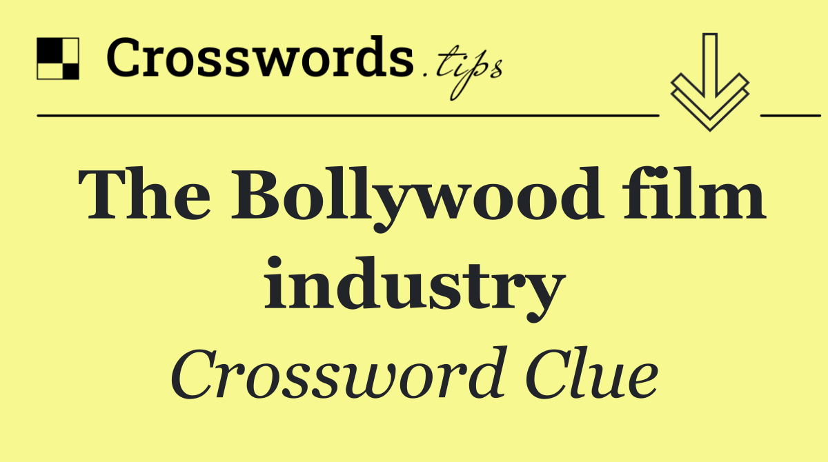 The Bollywood film industry