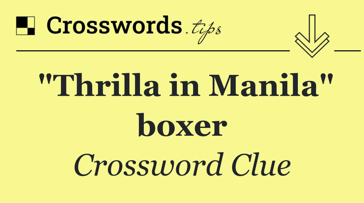 "Thrilla in Manila" boxer