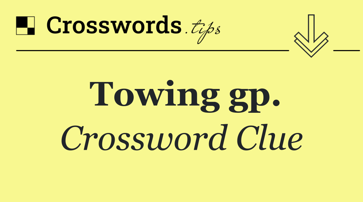 Towing gp.