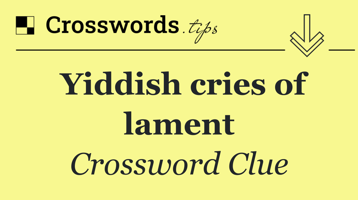 Yiddish cries of lament