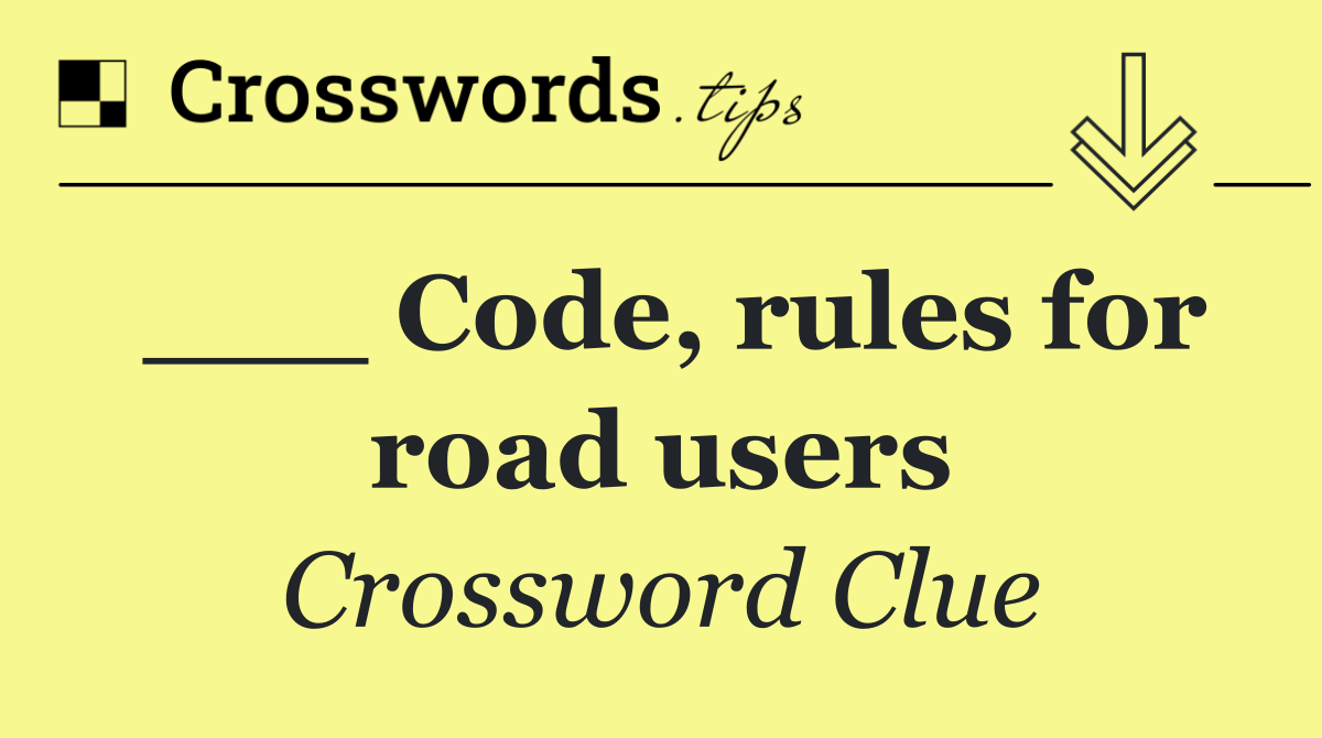 ___ Code, rules for road users