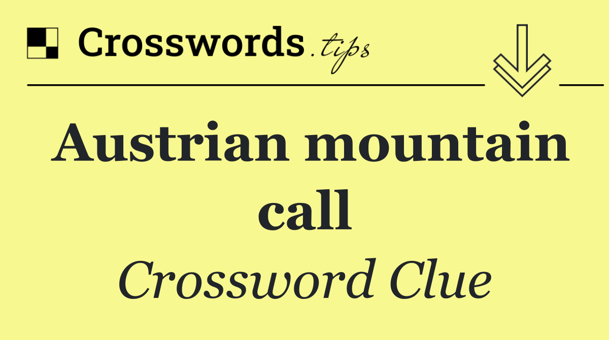 Austrian mountain call