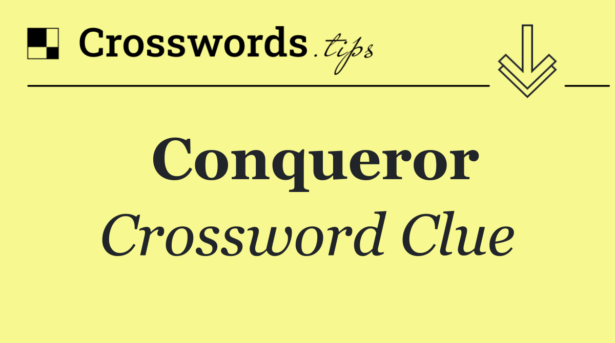 Conqueror