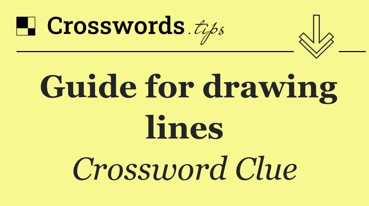 Guide for drawing lines