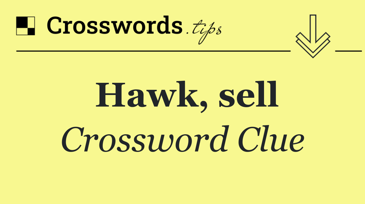 Hawk, sell