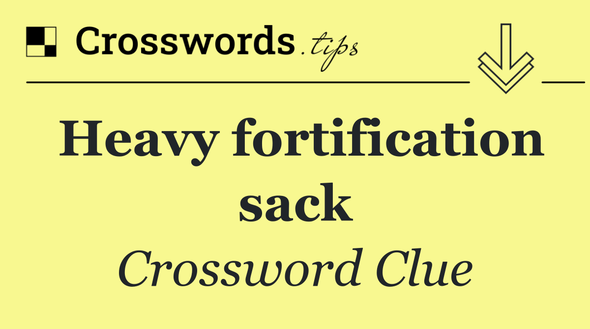 Heavy fortification sack