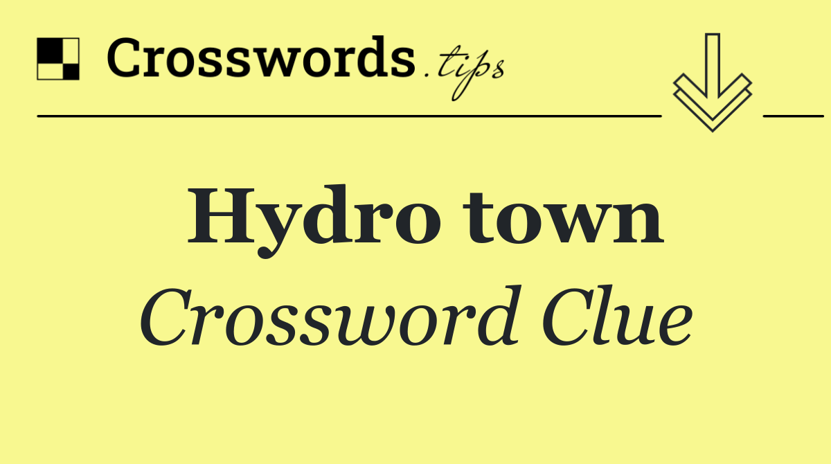 Hydro town