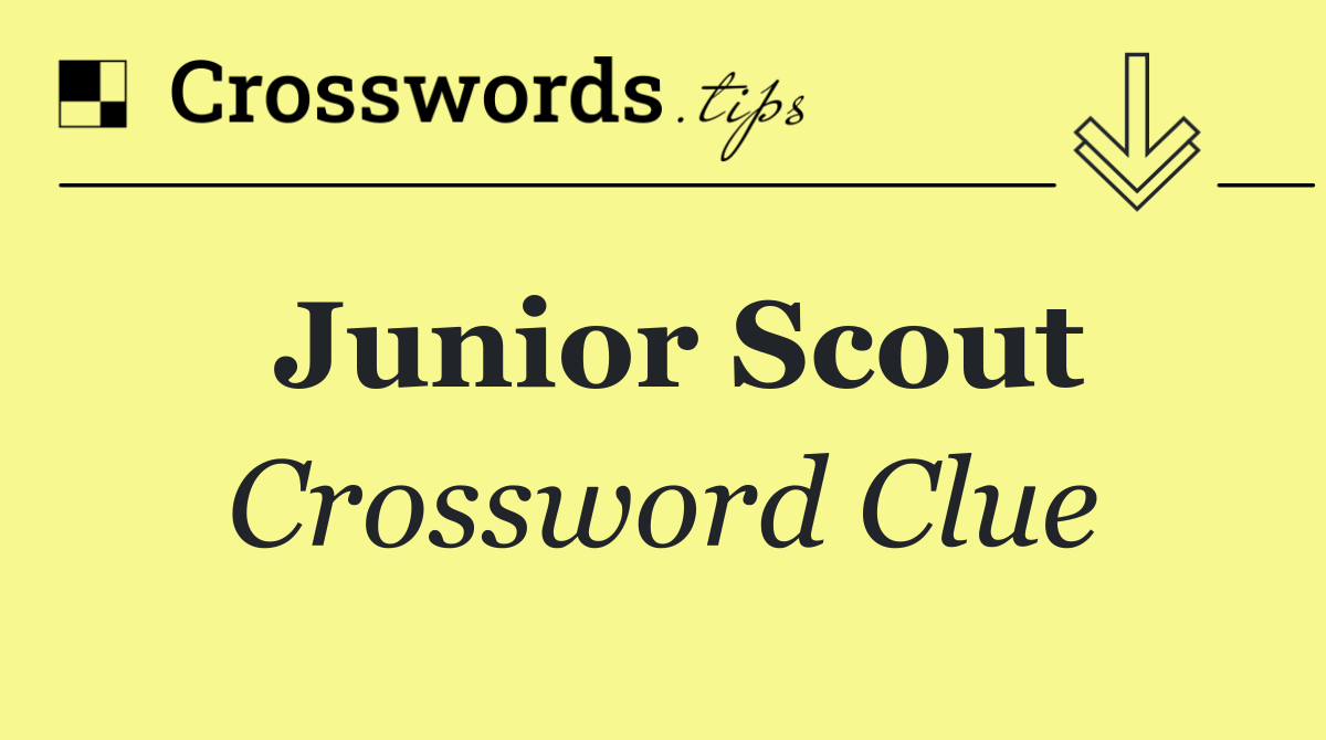 Junior Scout