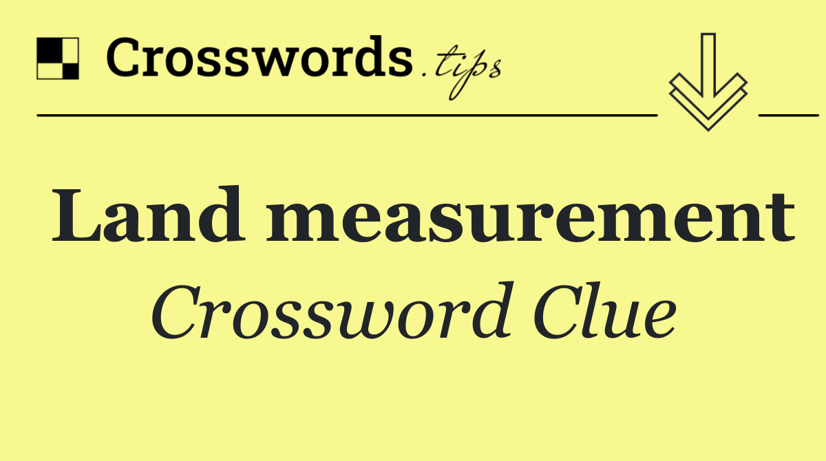 Land measurement