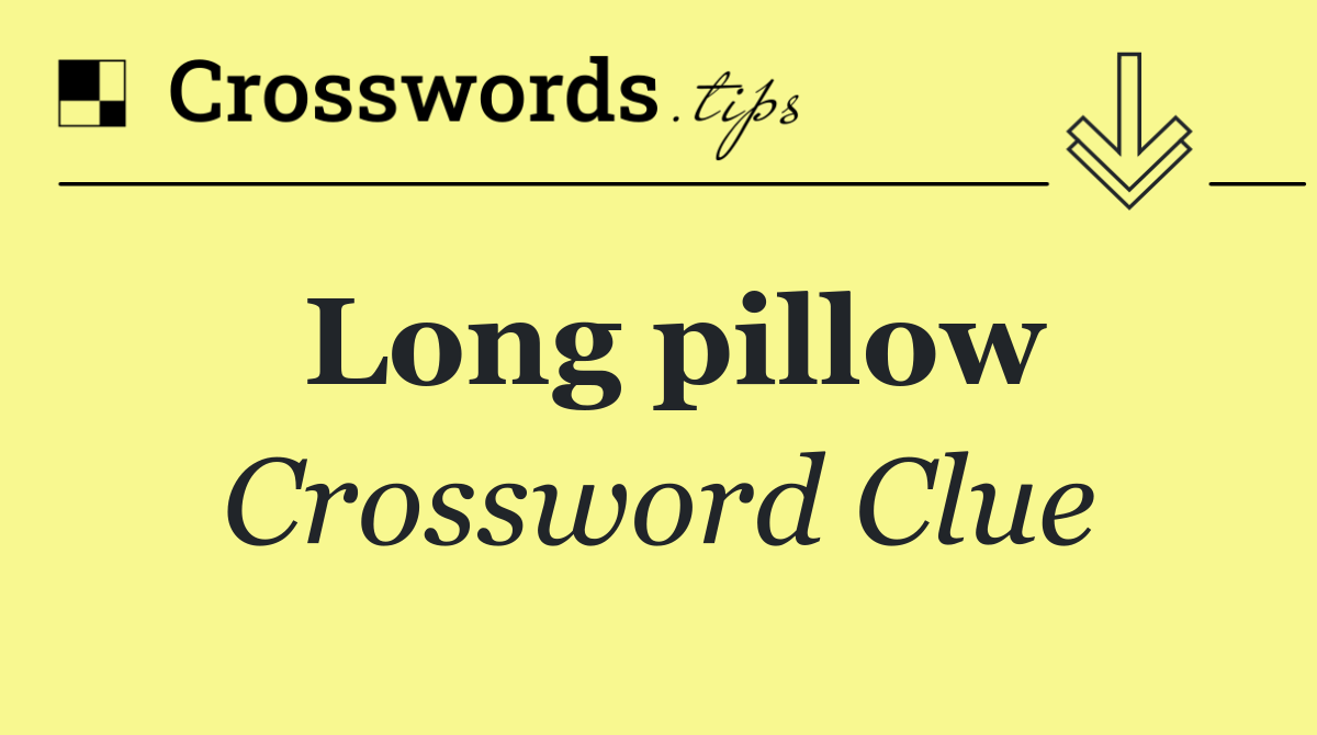 Long pillow