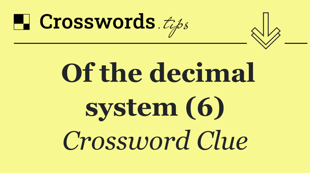 Of the decimal system (6)